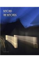 Beyond the Beyonds