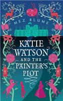 Katie Watson and the Painter's Plot