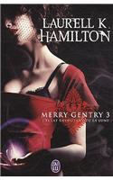 Merry Gentry - 3 - L'Eclat Envoutant de