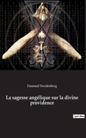 La sagesse angélique sur la divine providence
