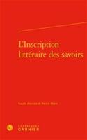 L'Inscription Litteraire Des Savoirs