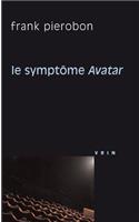 Le Symptome Avatar