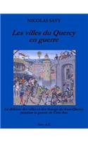 Les villes du Quercy en guerre