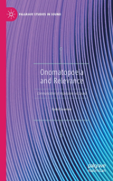Onomatopoeia and Relevance: Communication of Impressions via Sound(Palgrave Studies in Sound)