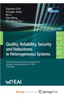 Quality, Reliability, Security and Robustness in Heterogeneous Systems