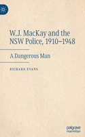 W.J. MacKay and the NSW Police, 1910–1948