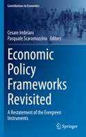 Economic Policy Frameworks Revisited: A Restatement of the Evergreen Instruments