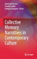 Collective Memory Narratives in Contemporary Culture