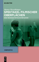 Spektakel Filmischer Oberflächen