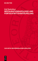 Restaurationsapologie Und Fortschtrittsverteufelung