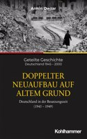 Doppelter Neuaufbau Auf Altem Grund