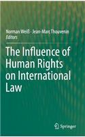 The Influence of Human Rights on International Law