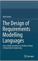 Design of Requirements Modelling Languages: How to Make Formalisms for Problem Solving in Requirements Engineering
