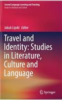 Travel and Identity: Studies in Literature, Culture and Language