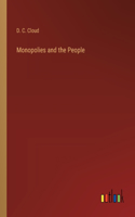 Monopolies and the People