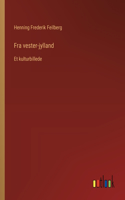 Fra vester-jylland