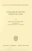Strukturpolitik Fur Traditionelle Industriezweige in Japan