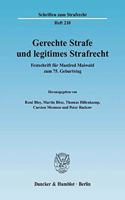 Gerechte Strafe Und Legitimes Strafrecht