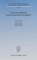 Nationales Wahlrecht Und Internationale Freizugigkeit
