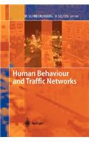 Human Behaviour and Traffic Networks