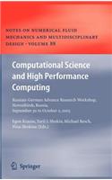 Computational Science and High Performance Computing: Russian-German Advanced Research Workshop, Novosibirsk, Russia, September 30 to October 2, 2003