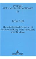Haushaltsproduktion Und Lebenshaltung Von Familien Mit Kindern