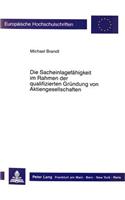 Die Sacheinlagefaehigkeit im Rahmen der qualifizierten Gruendung von Aktiengesellschaften