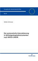 Die Systematische Internalisierung in Nichteigenkapitalinstrumenten Nach Mifid II/Mifir: (6087 Europaeische Hochschulschriften Recht)