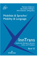 Mobilitaet & Sprache / Mobility & Language
