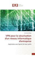 VPN pour la sécurisation d'un réseau informatique d'entreprise