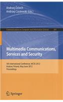 Multimedia Communications, Services and Security