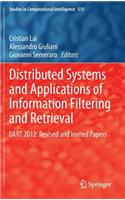 Distributed Systems and Applications of Information Filtering and Retrieval