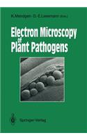 Electron Microscopy of Plant Pathogens