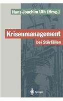 Krisenmanagement Bei Störfällen: Vorsorge Und Abwehr Der Gefahren Durch Chemische Stoffe