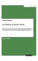 Im Kollektiv ist Sprache Macht