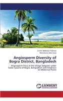 Angiosperm Diversity of Bogra District, Bangladesh