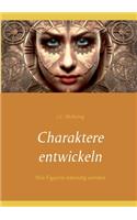 Charaktere entwickeln