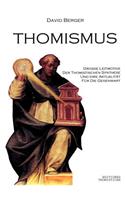 Thomismus. Große Leitmotive der thomistischen Synthese ...