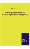Verflussigung Der Kohle Und Herstellung Der Sonnentemperatur: (German)