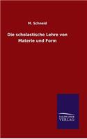 scholastische Lehre von Materie und Form