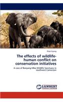 The Effects of Wildlife-Human Conflict on Conservation Initiatives