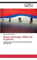 Reyes del juego, Alfiles de la guerra