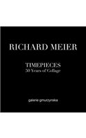 Richard Meier: Timepieces: 50 Years of Collage