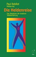 Die Heldenreise: Das Abenteuer der kreativen Selbsterfahrung