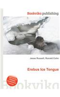 Erebus Ice Tongue: (English)