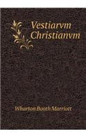 Vestiarvm Christianvm: (English)