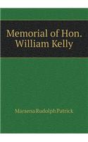 Memorial of Hon. William Kelly