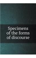 Specimens of the forms of discourse: (English)