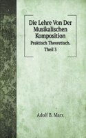 Die Lehre Von Der Musikalischen Komposition