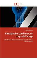 L''imaginaire Lumineux, Un Corps de l''image